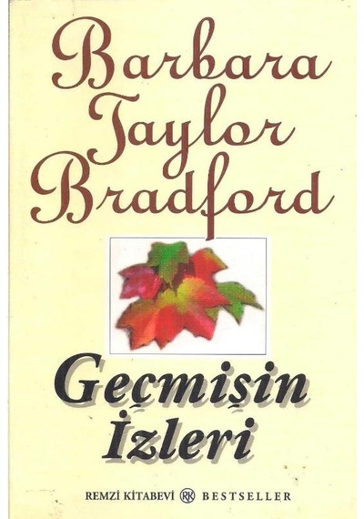 Geçmişin İzleri - Barbara Taylor Bradford