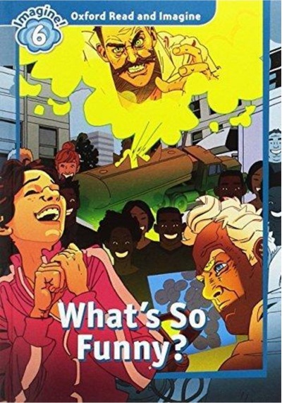 Read And Imagine 6: What S So Funny