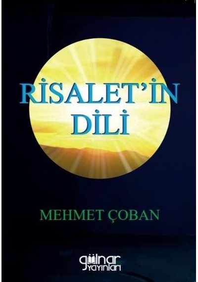 Risalet'in Dili - Mehmet Çoban - Gülnar Yayınları