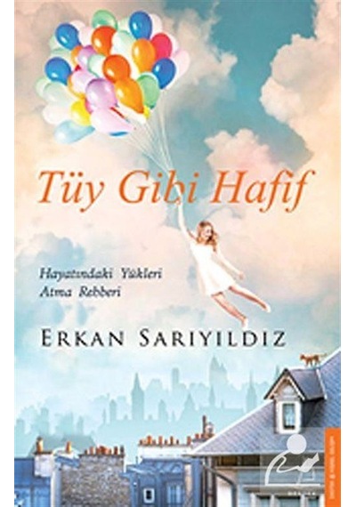 Tüy Gibi Hafif - Cansu Poroy - Destek Yayınları