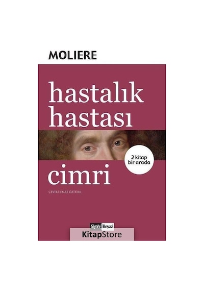Hastalık Hastası - Cimri - Moliere - Siyah Beyaz