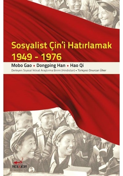 Sosyalist Çin'i Hatırlamak 1949-1976 / Dongping Han