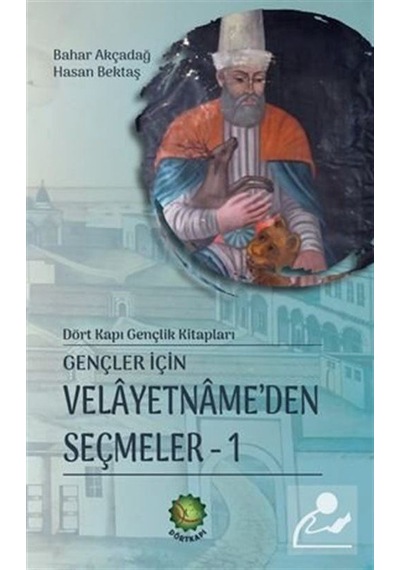 Gençler için Velaetnamede'den Seçmeler-1 Hasan Bektaş