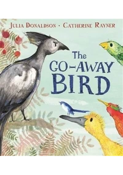 The Go-Away Bird 9781509843572