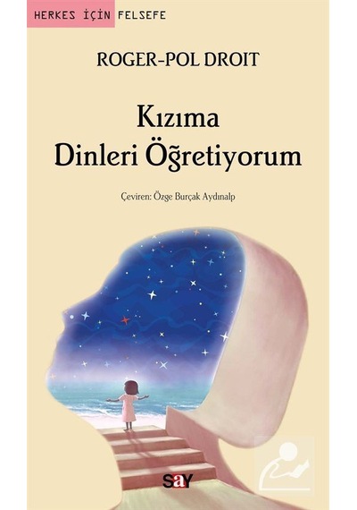 Kızıma Dinleri Öğretiyorum / Roger-pol Droit