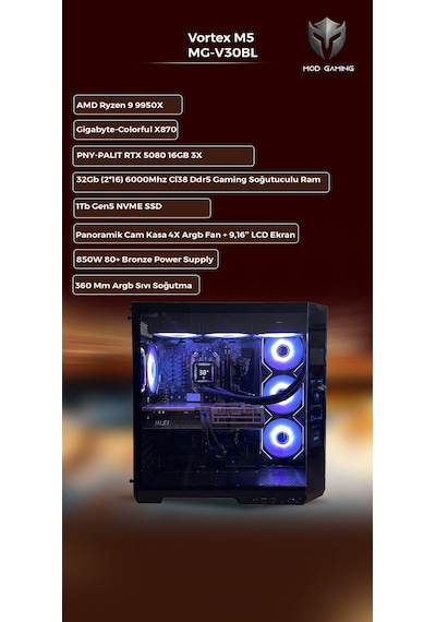 Mod Gaming Vortex MG-V30BL R9-9950X 32 GB 1 TB SSD RTX5080 Masaüstü Oyuncu Bilgisayarı