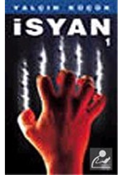 İsyan 1 / Yalçın Küçük