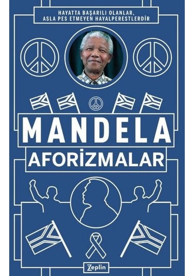 Aforizmalar - Nelson Mandela - Zeplin Kitap
