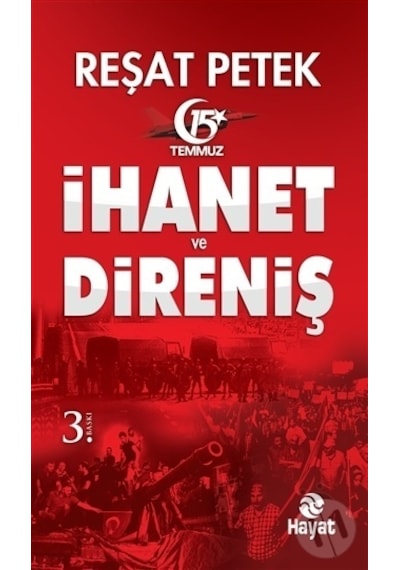 İhanet ve Direniş - Reşat Petek - Hayat Yayıncılık