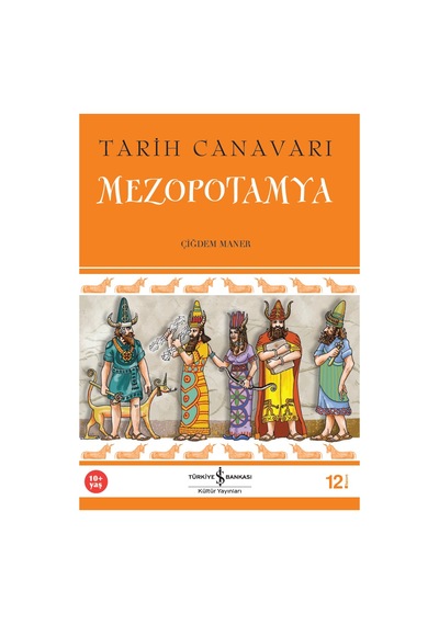 Tarih Canavarı – Mezopotamya