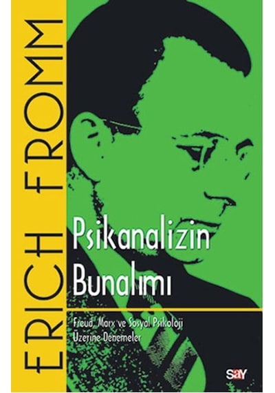 Psikanalizin Bunalım - Erich Fromm - Say Yayınları