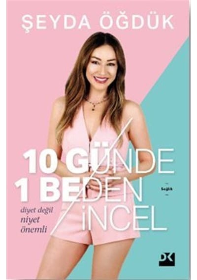 10 Günde 1 Beden İncel / Şeyda Öğdük