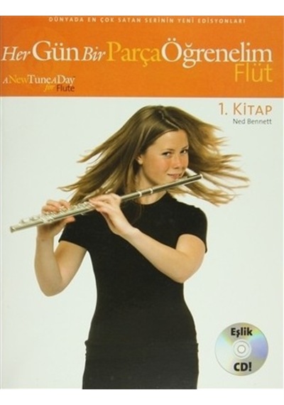 Her Gün Bir Parça Öğrenelim Flüt 1.Kitap - Ned Bennett - Porte Müzik Eğitim Yayınları