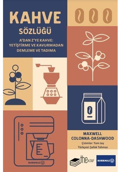 Kahve Sözlüğü / Maxwell Colanna-dashwood
