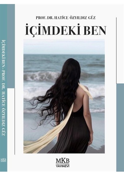 İçimdeki Ben / Prof. Dr. Hatice Özyıldız Güz