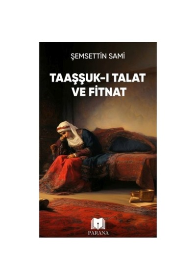 Taaşşuk-ı Talat Ve Fitnat - Ccgx-831170