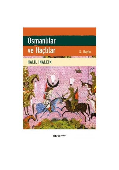 Osmanlılar ve Haçlılar- Alfa Yayıncılık
