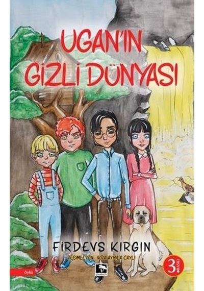 Ugan'ın Gizli Dünyası - Firdevs Kırgın - Çınaraltı Yayınları