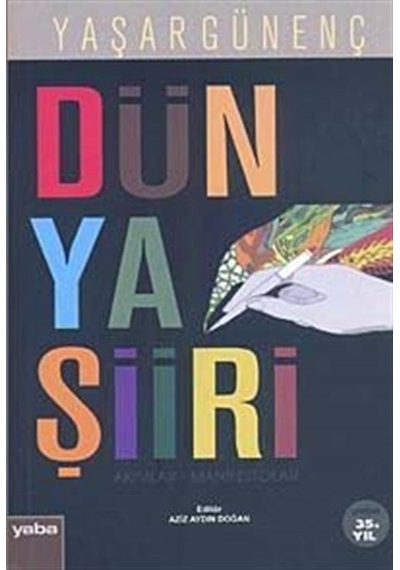 Dünya Şiiri Akımlar-Manifestolar / Yaşar Günenç