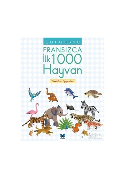 Larousse  Fransızca İlk 1000 Hayvan- Mavi Kelebek