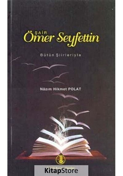 Şair Ömer Seyfettin - Nazım Hikmet Polat - Türk Dil Kurumu Yayınları