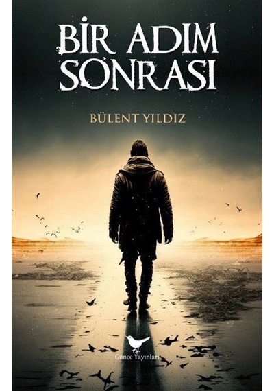 Bir Adım Sonrası / Bülent Yıldız