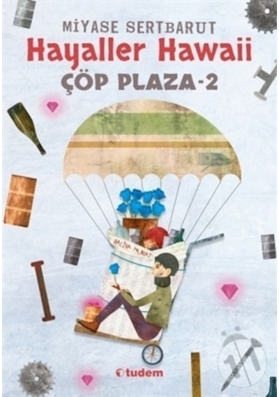 Tudem Kültür Yayınları Çöp Plaza-2 Hayaller Havai