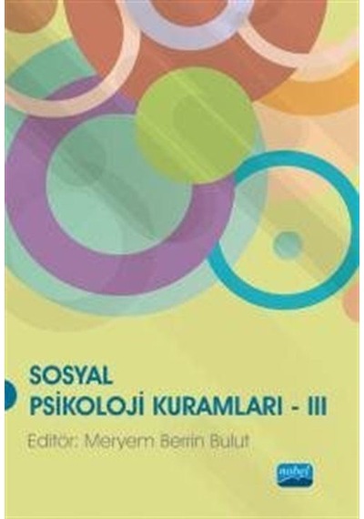 Sosyal Psikoloji Kuramları - 3- Nobel Akademik Yayıncılık