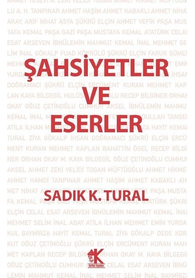 Şahsiyetler Ve Eserler / Sadık K. Tural