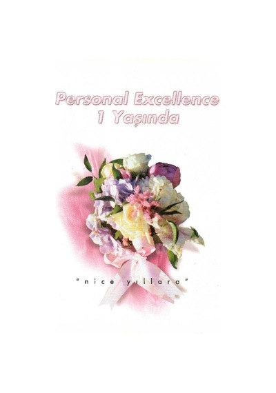 Personal Excellence - Yaşam Rotanızı Keşfedin - Yaşayan Öyküler - Retro Eski Basım Koleksiyon Kasım 2000 Yıl:2 Sayı:13