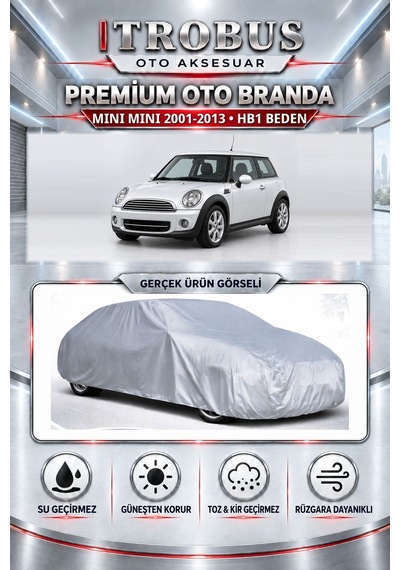 Mini Mini 2001-2013 Uyumlu Premium Araba Brandası Oto Branda Hb1 Beden