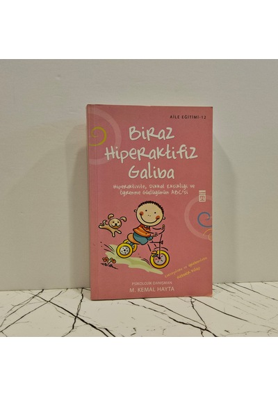 Biraz Hiperaktifiz Galiba