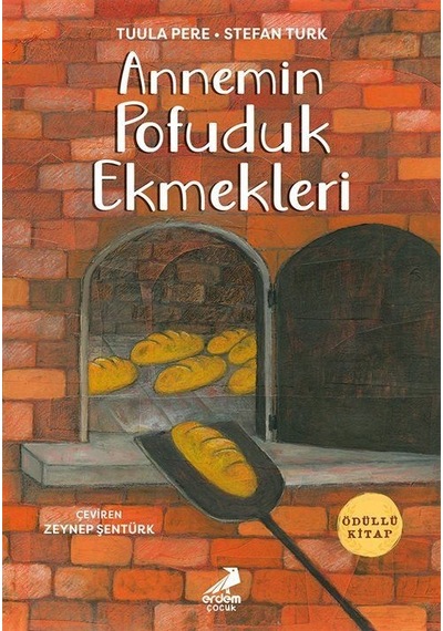 Annemin Pofuduk Ekmekleri / Tuula Pere