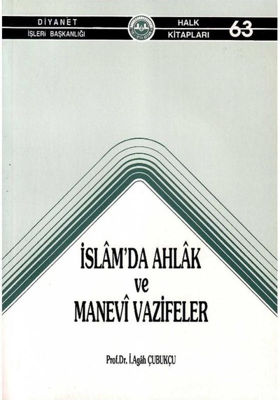 İslam'da Ahlak Ve Manevi Vazifeler - Prof. Dr. İ. Agah Çubukçu