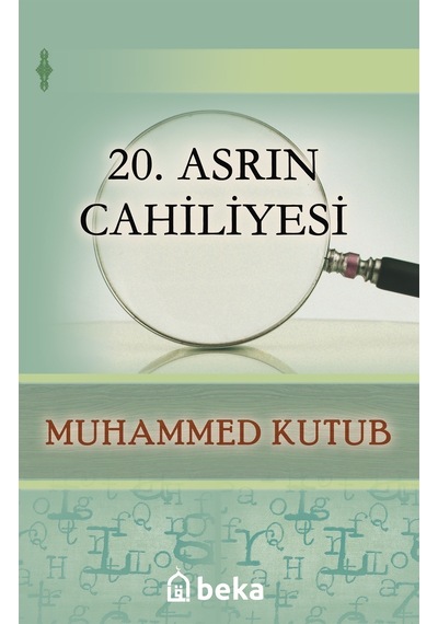 20. Asrın Cahiliyesi