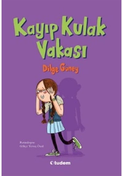 Kayıp Kulak Vakası / Dilge Güney
