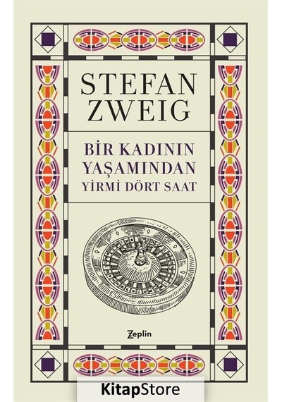 Bir Kadının Yaşamından Yirmi Dört Saat - Stefan Zweig - Zeplin Kitap