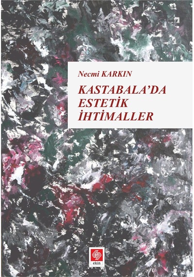 Kastabalada Estetik İhtimaller- Ekin Basım Yayın