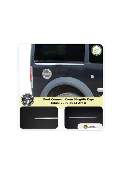 Ford Connect Krom Sürgülü Kapı Çıtası 2009-2014 Arası