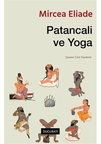 Patancali Ve Yoga / Mircea Eliade