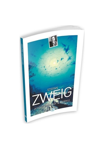 Ayışığı Sokağı ve Korku - Stefan Zweig - Mavi Çatı Yayınları