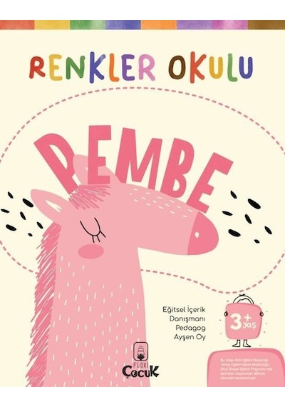 Renkler Okulu - Pembe 3+Yaş - Ayşen Oy - Floki Çocuk