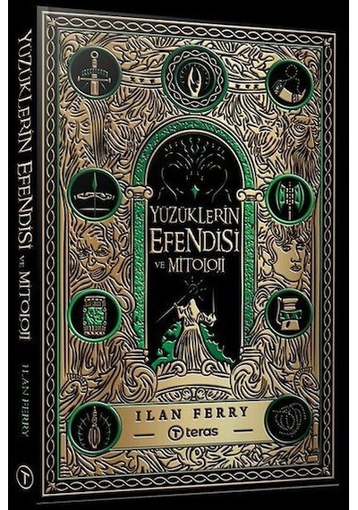 Yüzüklerin Efendisi ve Mitoloji - Ilan Ferry - Teras Kitap