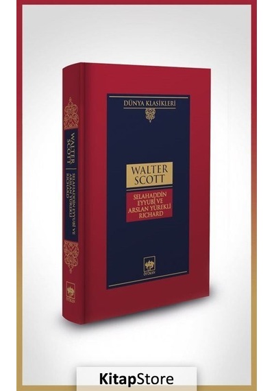 Kitapstore Selahaddin Eyyubi Ve Aslan Yürekli Richard / Walter Scott