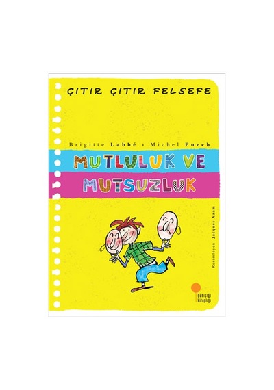 Mutluluk ve Mutsuzluk - Çıtır Çıtır Felsefe 12