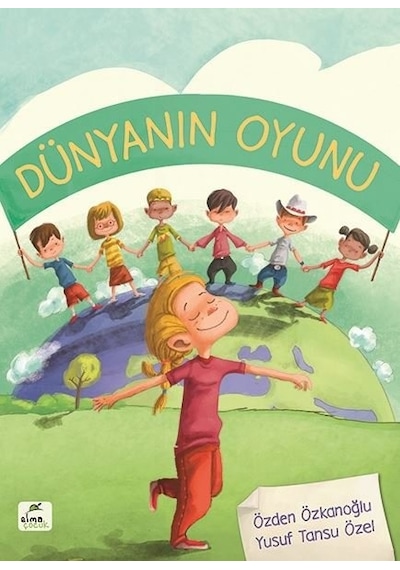 Dünyanın Oyunu - Özden Özkanoğlu - Elma Yayınevi