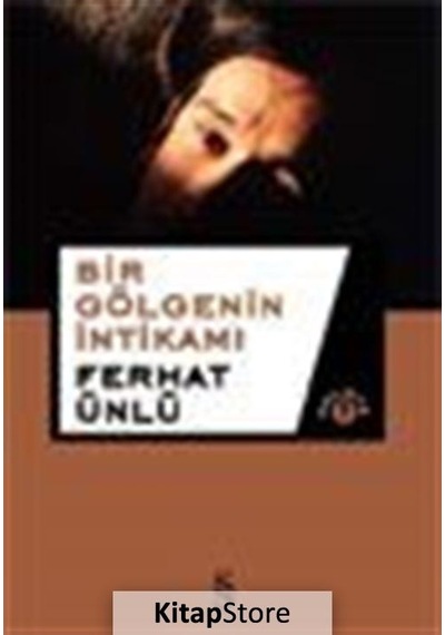 Kitapstore Bir Gölgenin Intikamı / Ferhat Ünlü