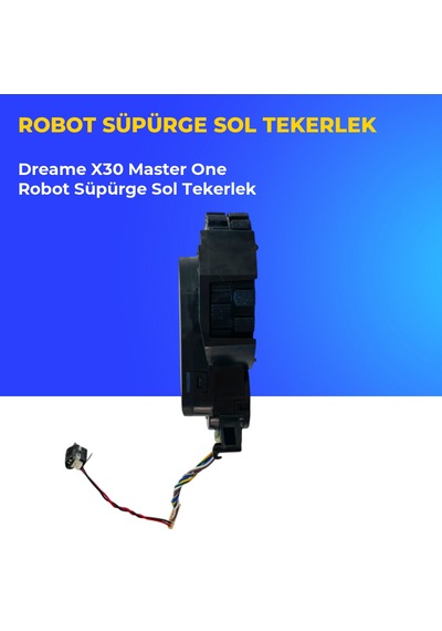 Dreame X30 Master One Robot Süpürge Sol Tekerlek