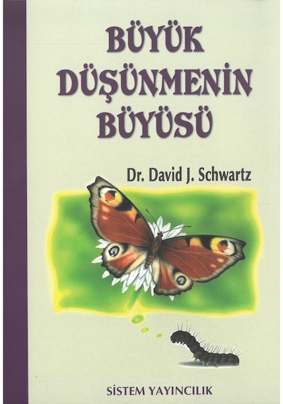 Büyük Düşünmenin Büyüsü / David J. Schwartz