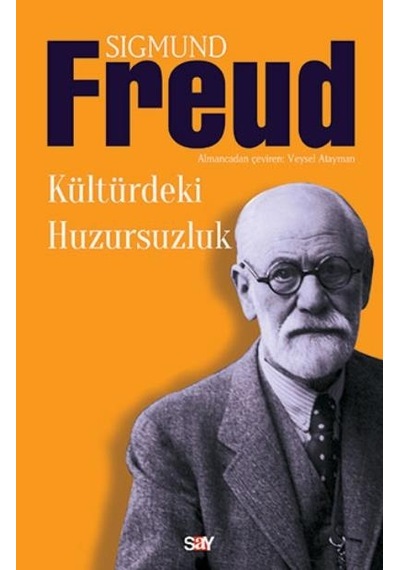 Kültürdeki Huzursuzluk - Sigmund Freud - Say Yayınları